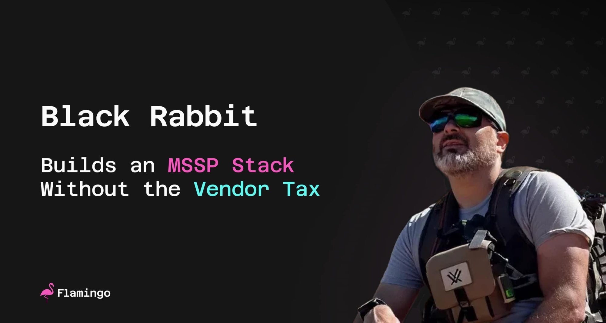 Black Rabbit Builds an MSSP Stack Without the Vendor Tax