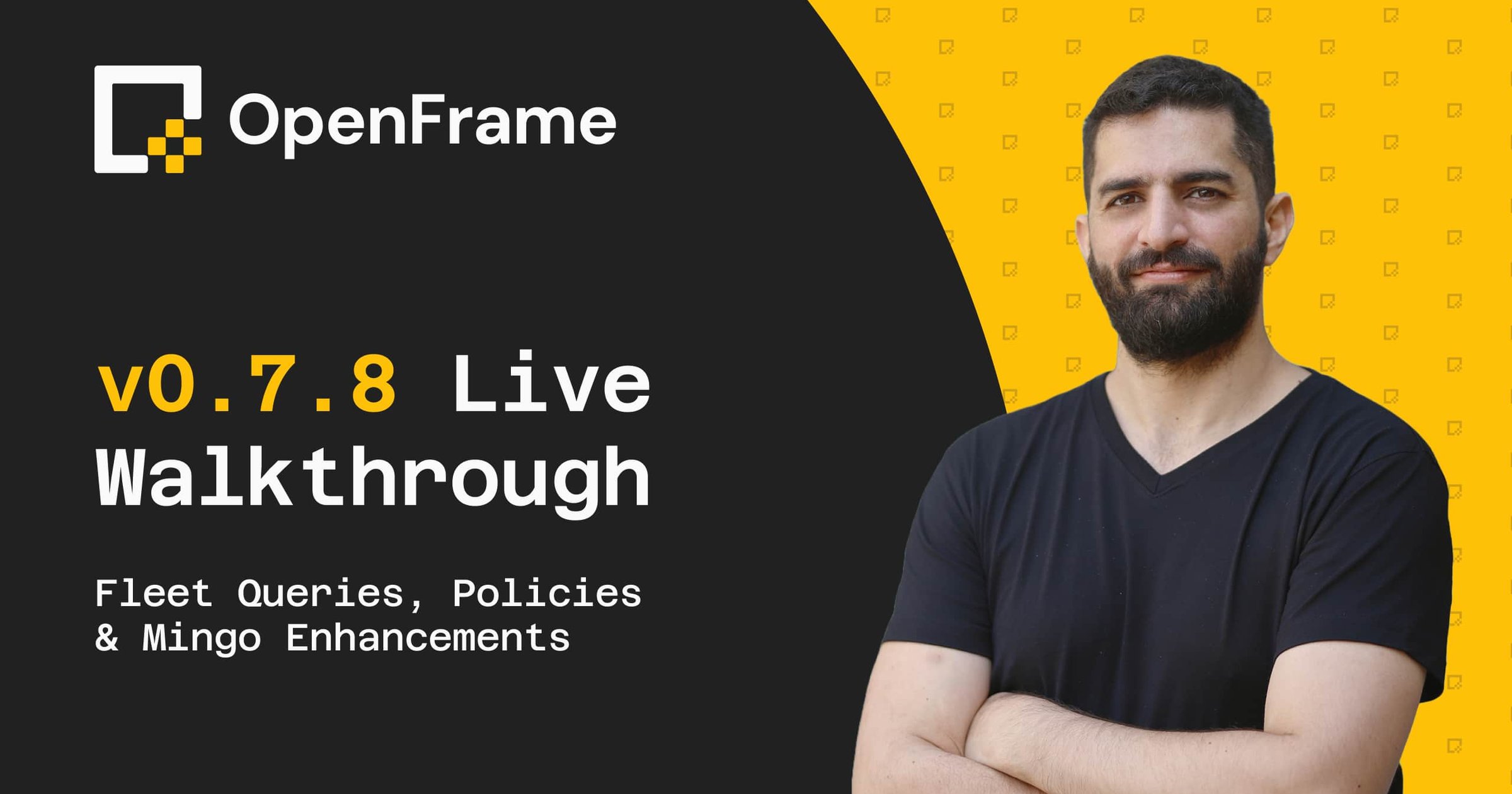 OpenFrame v0.7.8 Walkthrough: Live Demo