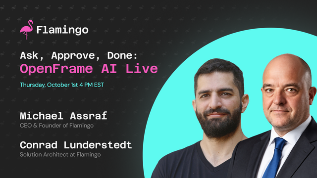 Ask, Approve, Done: OpenFrame AI Live