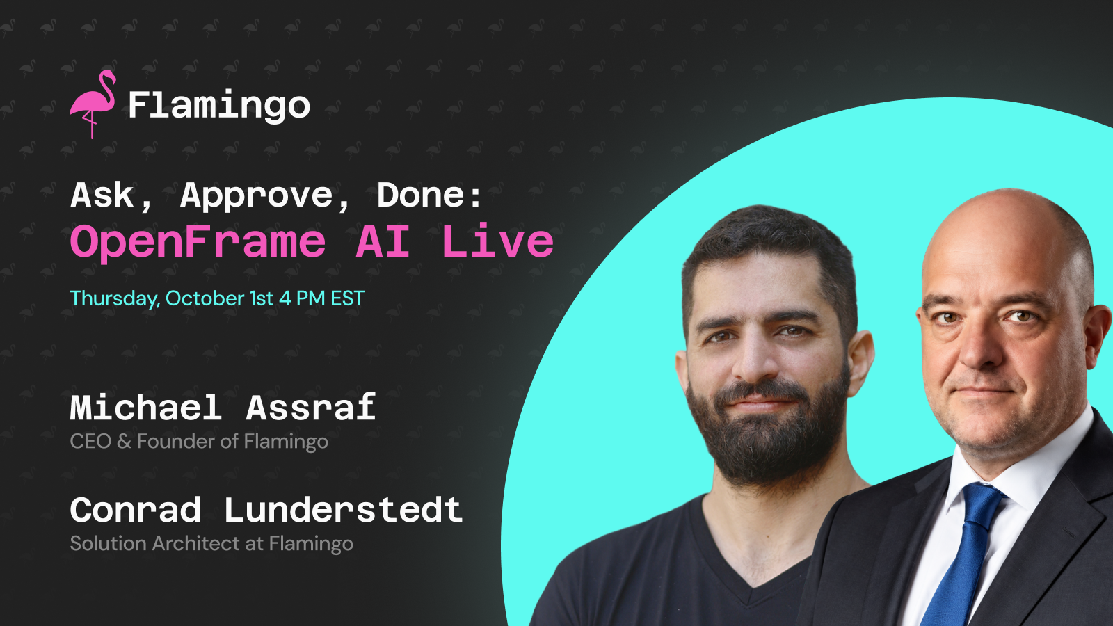 Ask, Approve, Done: OpenFrame AI Live