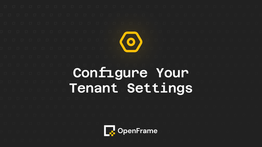 Configure Your Tenant Settings
