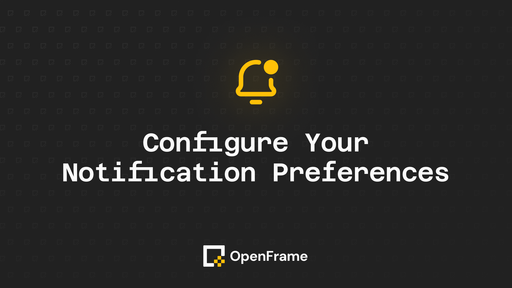 Configure Your Notification Preferences