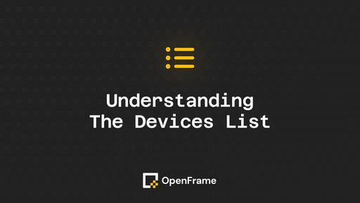 Understanding The Devices List