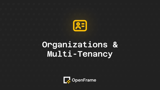 Organizations & Multi-Tenancy